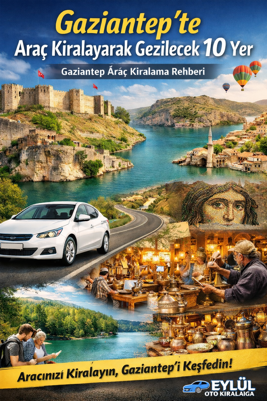 Gaziantep te Araç Kiralayarak Gezilecek 10 Yer Gaziantep Araç Kiralama Rehberi